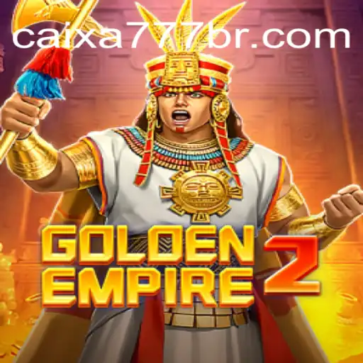 Explore the Thrilling World of GoldenEmpire2: CAIXA777 Oficial Slots Brasil #1