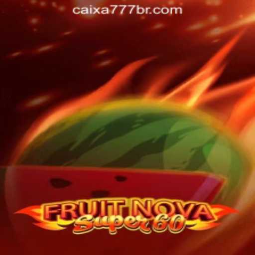 Discover the Exciting World of FruitNovaSuper60 Slots