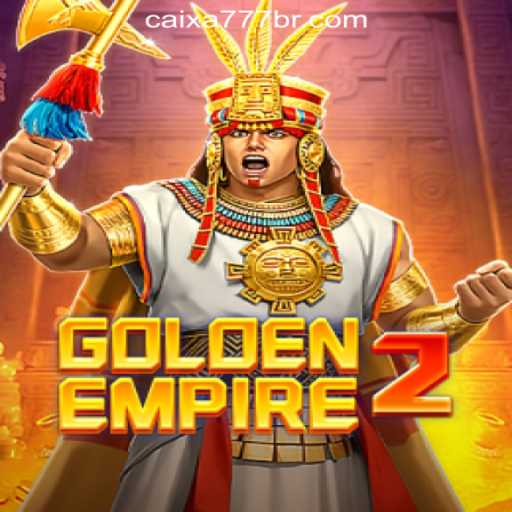 Explore the Thrilling World of GoldenEmpire2: CAIXA777 Oficial Slots Brasil #1