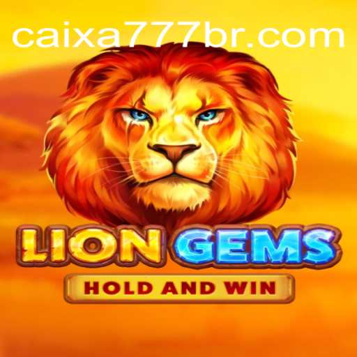 Exploring LionGems: Delving into the World of CAIXA777 Oficial Slots Brasil